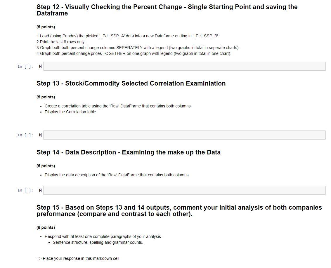 - Stock / Commodities Data Gatering | (10 points) Download 2 Stocks