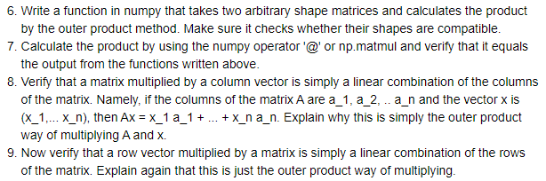 6. Write a function in numpy that takes two arbitrary shape