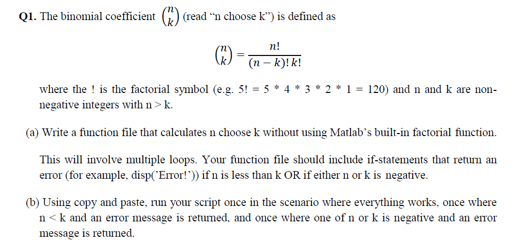  Q1. The binomial coefficient ([n],[k])(read "n choose k") is defined as