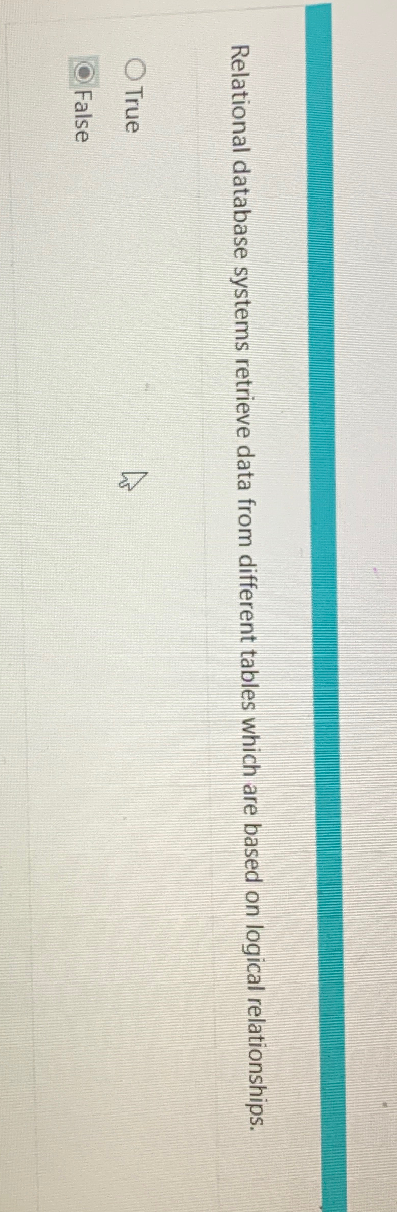  Relational database systems retrieve data from different tables which are based