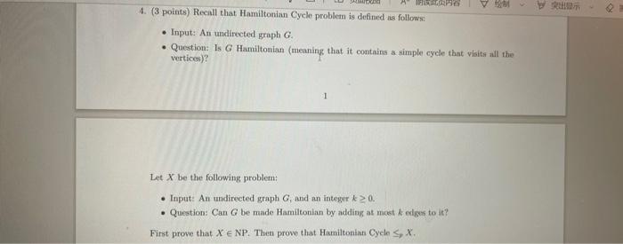  4. (3 points) Recall that Hamiltonian Cycle problem is defined as