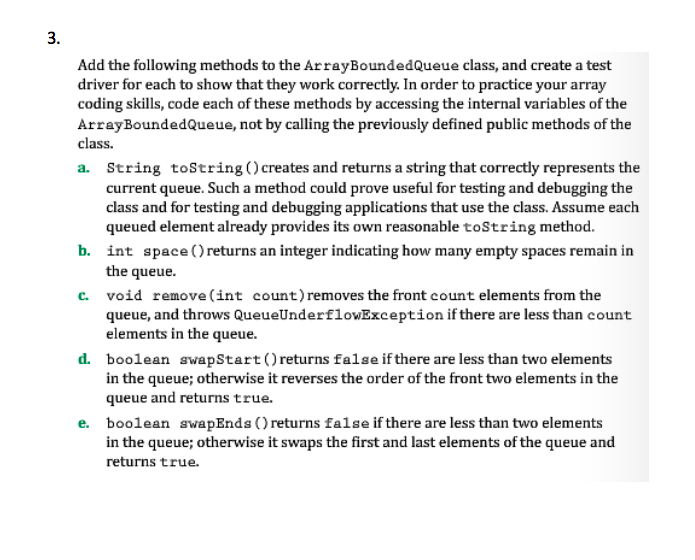 Add the following methods to the ArrayBoundQueue class, and create a test