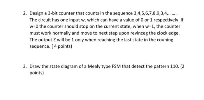  2. Design a 3-bit counter that counts in the sequence 3,4,5,6,7,8,9,3,4,.......