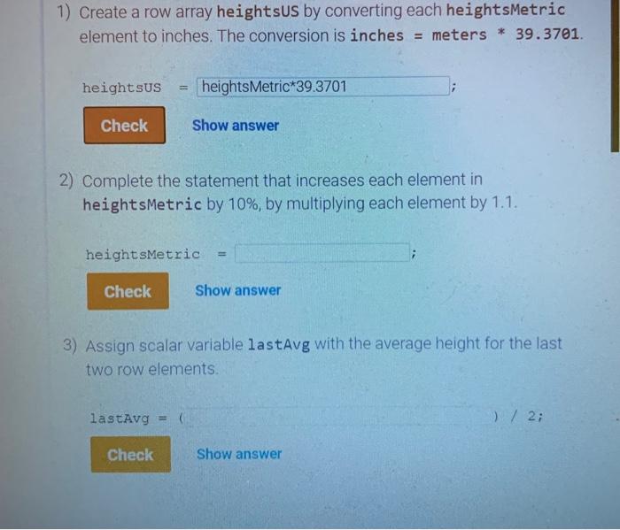  matlab 1) Create a row array heightsus by converting each heightsMetric