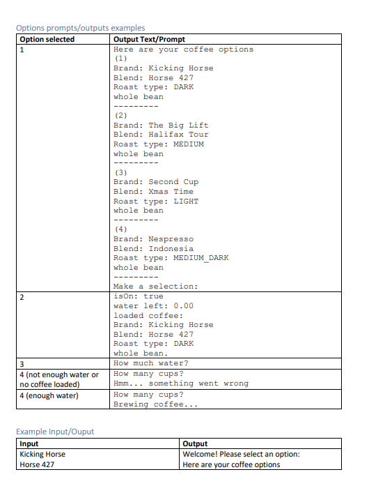 } //_____________________________ public class CoffeeBeans { private boolean isGround; private Roast roast;