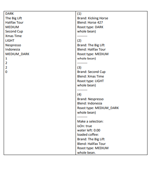 private String blendName; private String brandName; public CoffeeBeans(String brandName,String blendName,Roast roast,boolean isGround)