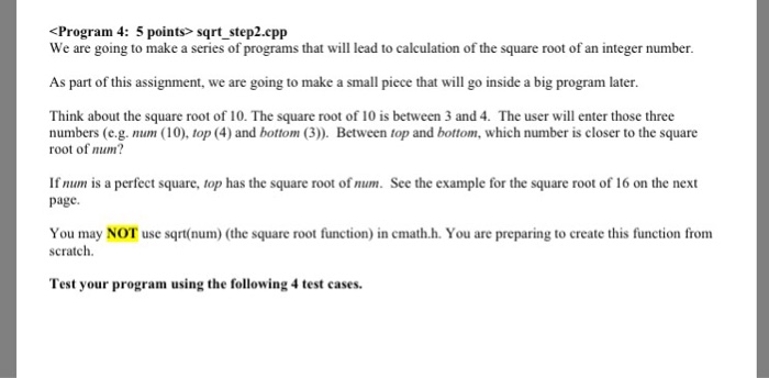  C++ but no #include functions Program 4: 5 points> sqrt-Step2.cpp We
