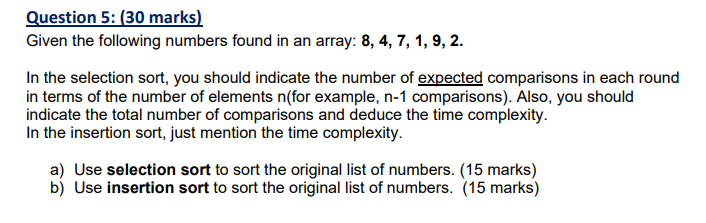  IT'S AN JAVA PROGRAM Question 5: (30 marks) Given the following