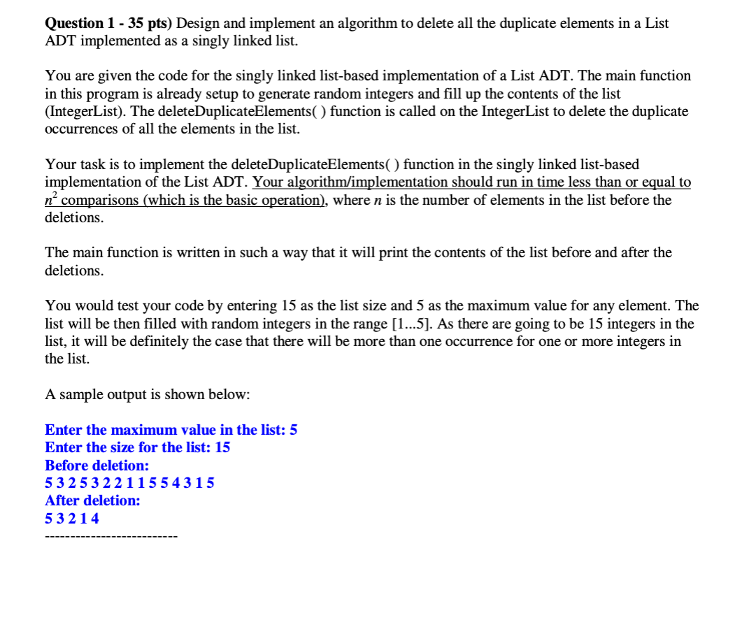  Question 1 - 35 pts) Design and implement an algorithm to