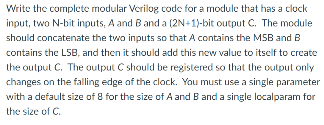  Write the complete modular Verilog code for a module that has