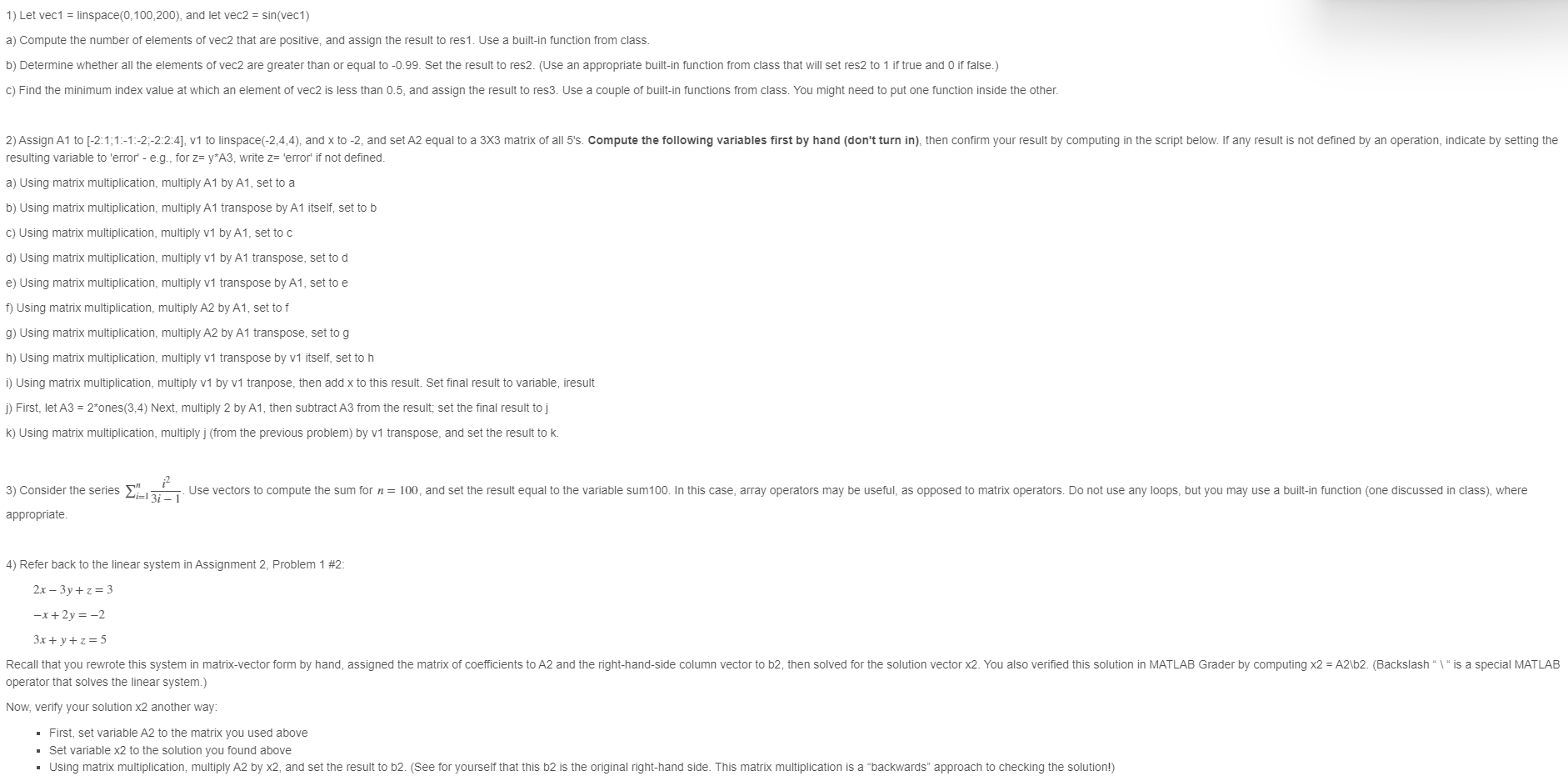 Let vec1= linspace (0,100,200), and let vec2 vec1 