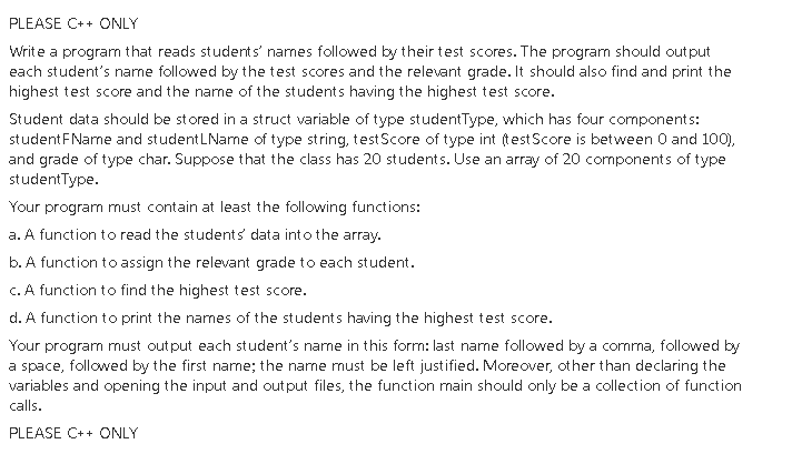 Write a program that reads students' names followed by their test