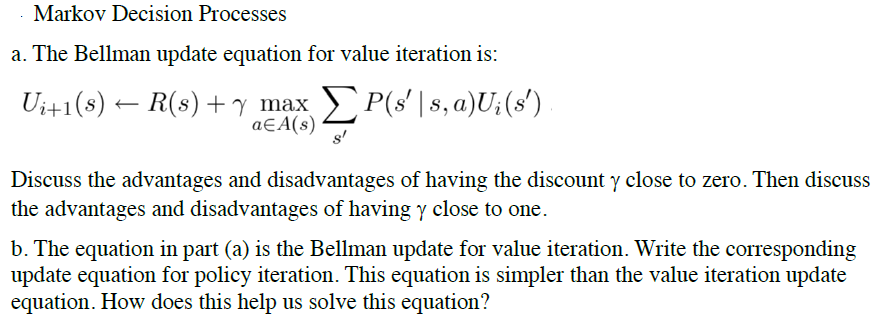  Markov Decision Processes a. The Bellman update equation for value iteration