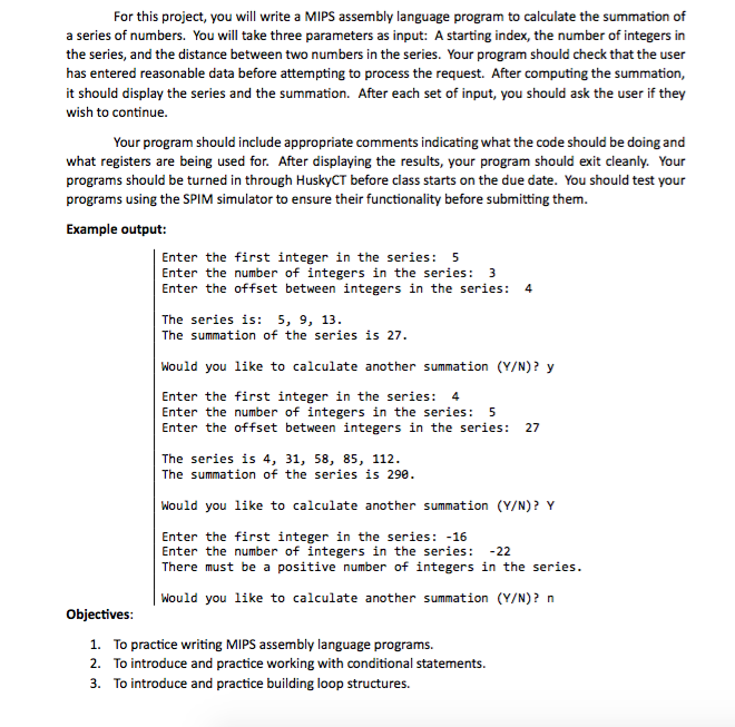  For this project, you will write a MIPS assembly language program