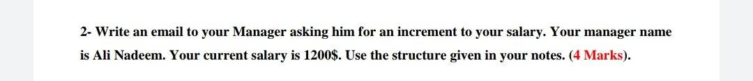 2- Write an email to your Manager asking him for an
