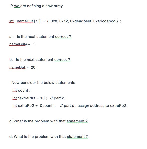  // we are defining a new array int nameBut[ 5 ]