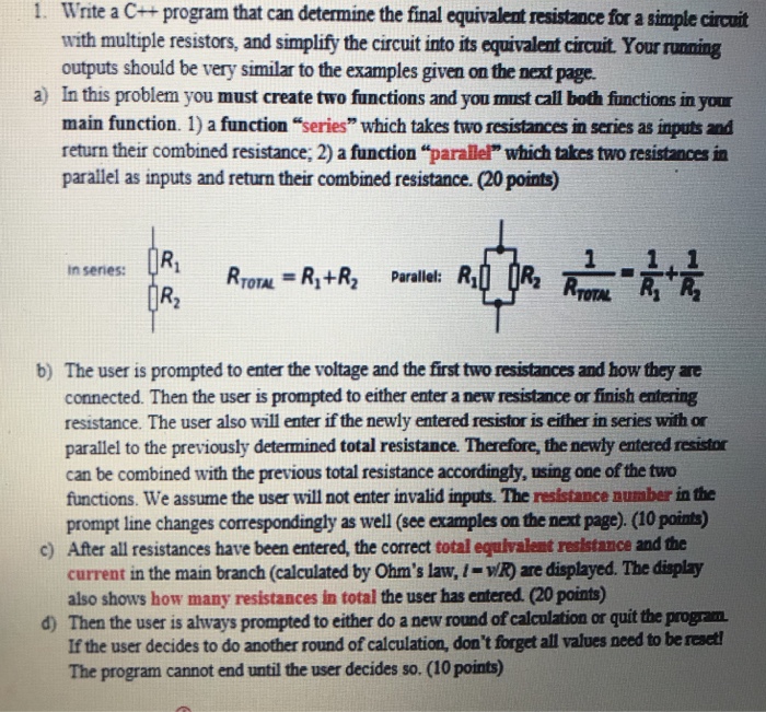  1. Write a C+ program that can determine the final equivalent