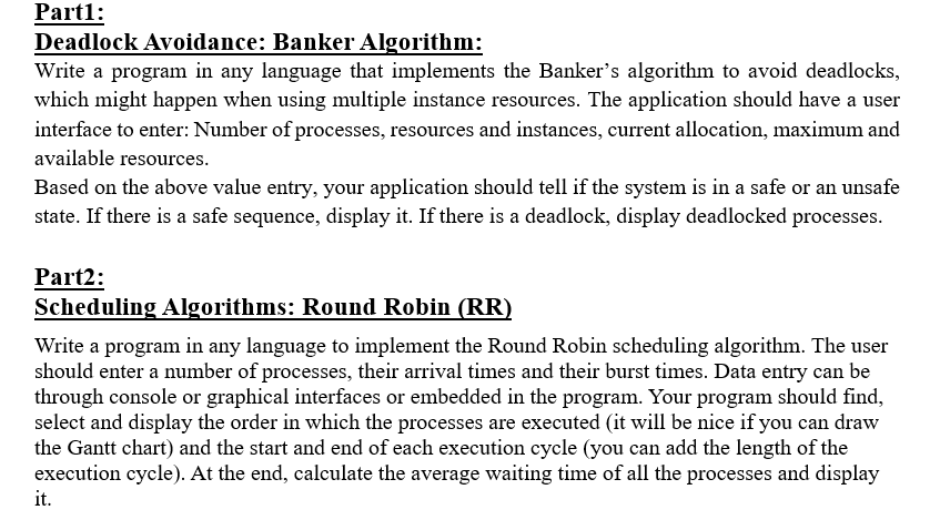  Part1: Deadlock Avoidance: Banker Algorithm: Write a program in any language