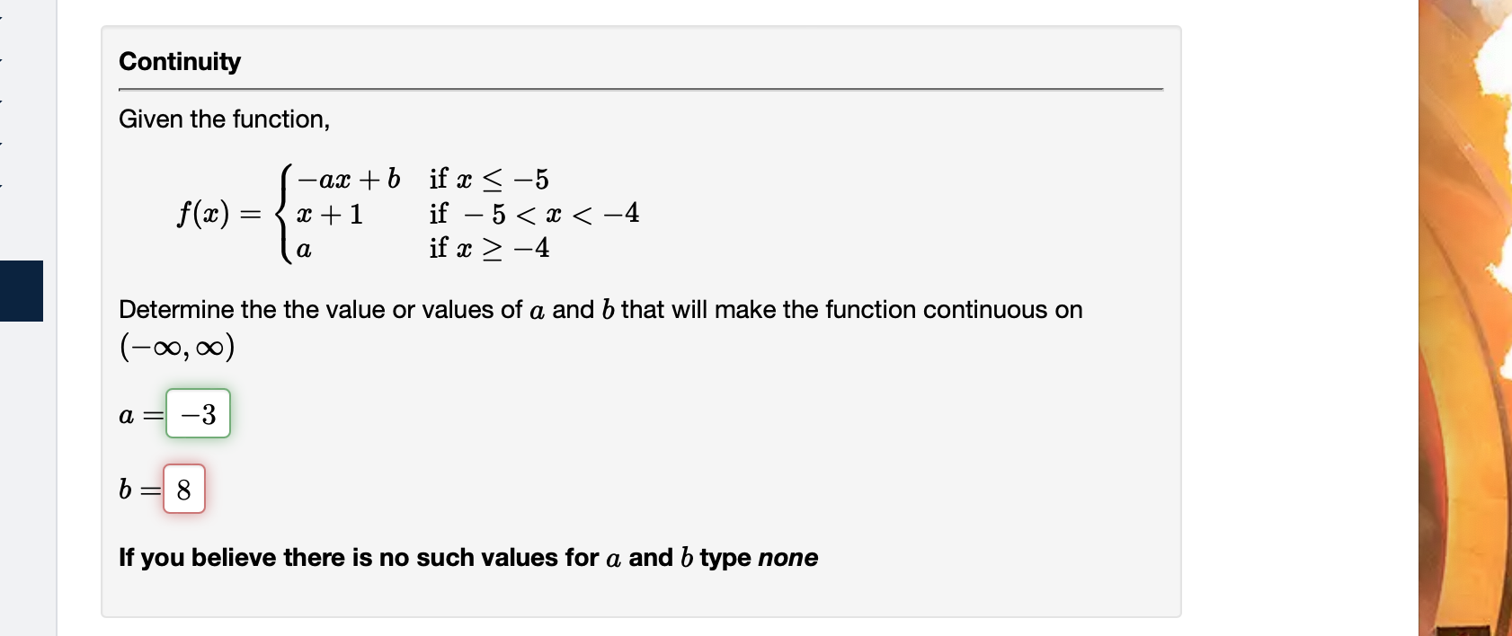 Continuity\ Given the function,\ f(x)={(-ax+b if x\ Determine the the value