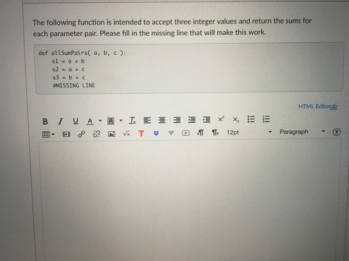  Python The following function is intended to accept three integer values