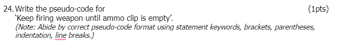 In C# pseudo-code answer this question: 24. Write the pseudo-code for (1pts)