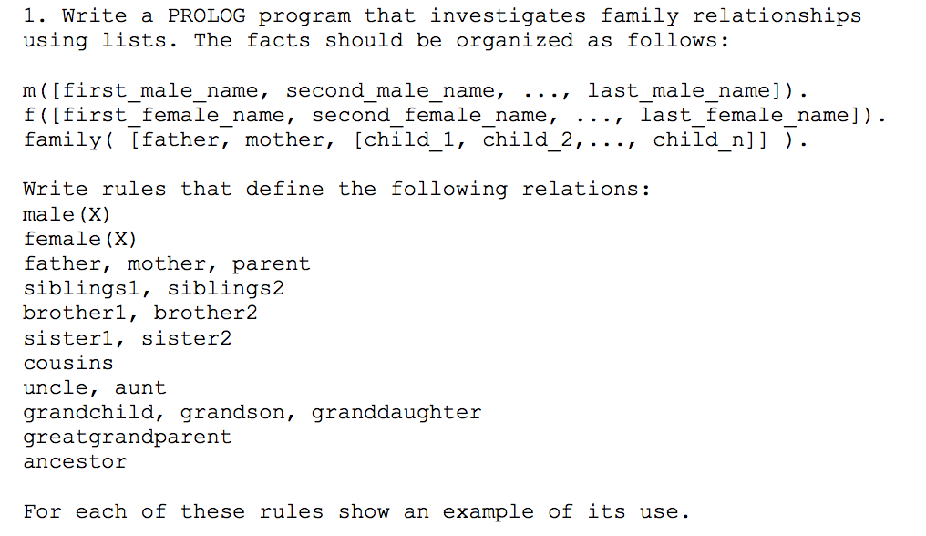 Write a PROLOG program that investigates family relationships using lists. the