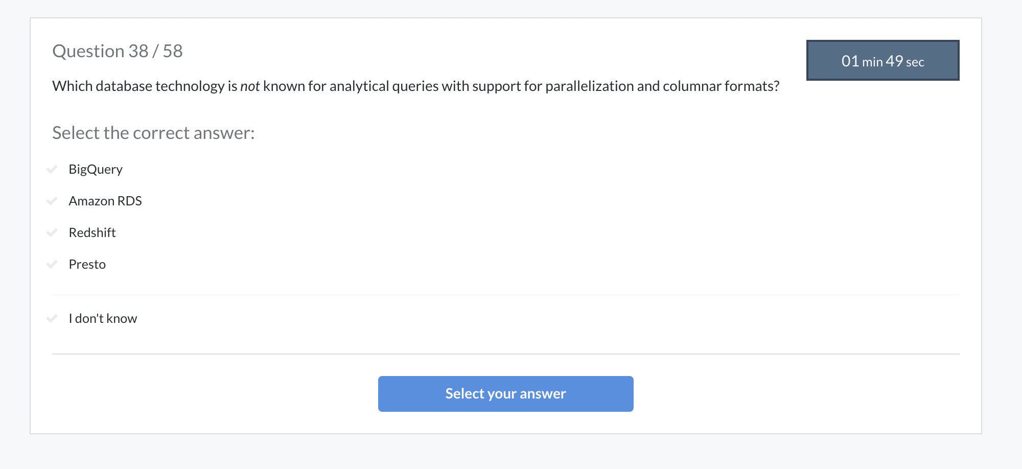  Question 38/58 01 min 49 sec Which database technology is not