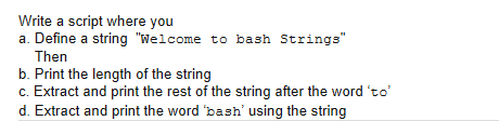 Bash - I am using cygwin64 Write a script where you a.