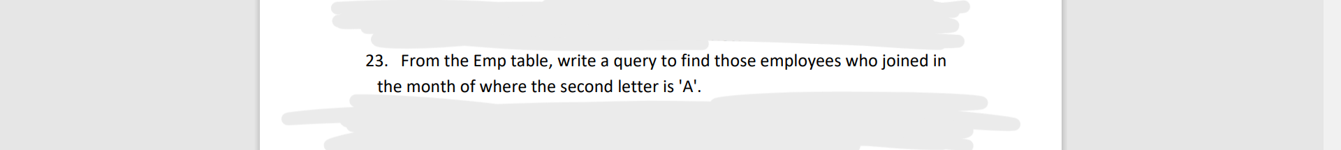 Can you solve this please Database 23. From the Emp table, write