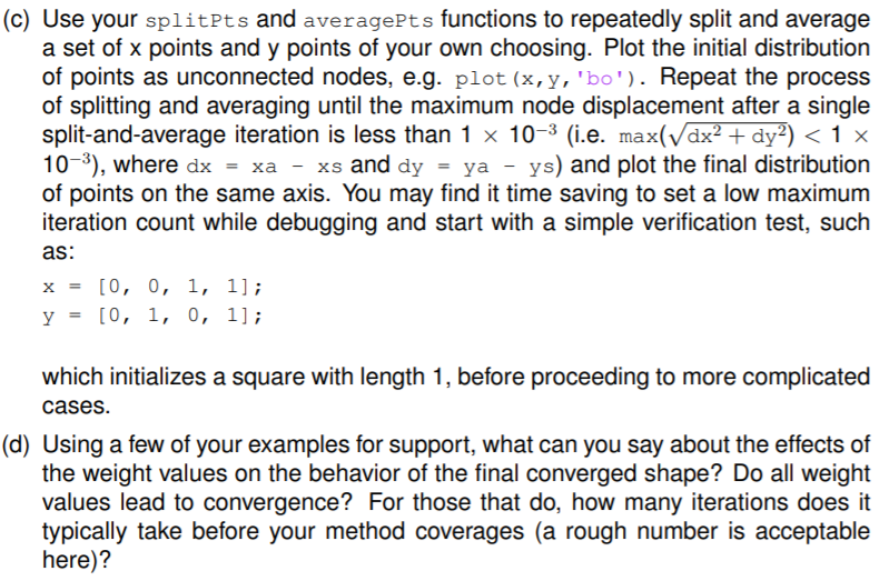 what you can. 1. The Split-and-Average Problem. In class, we discussed the