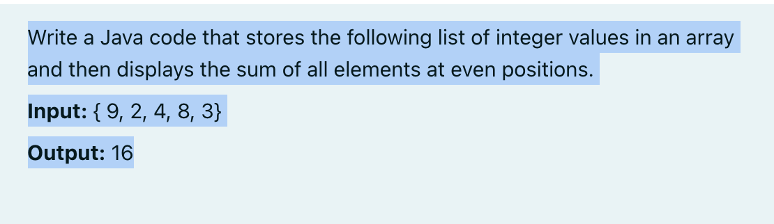 Write a Java code that stores the following list of integer values