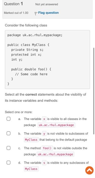 5 MC question about programming ( java ) Consider the following class