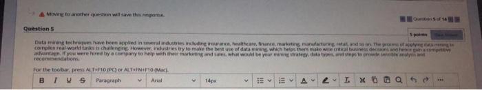  Moving to another question will save this response Question 5 Spoints