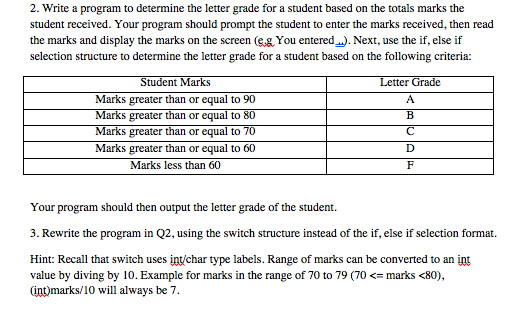 2. Write a program to determine the letter grade for a