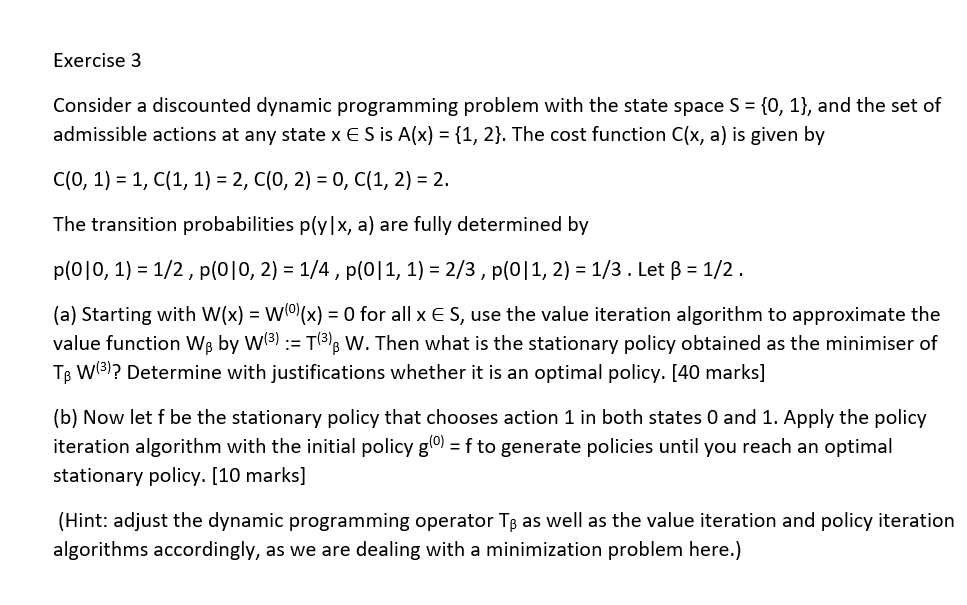  Exercise 3 Consider a discounted dynamic programming problem with the state