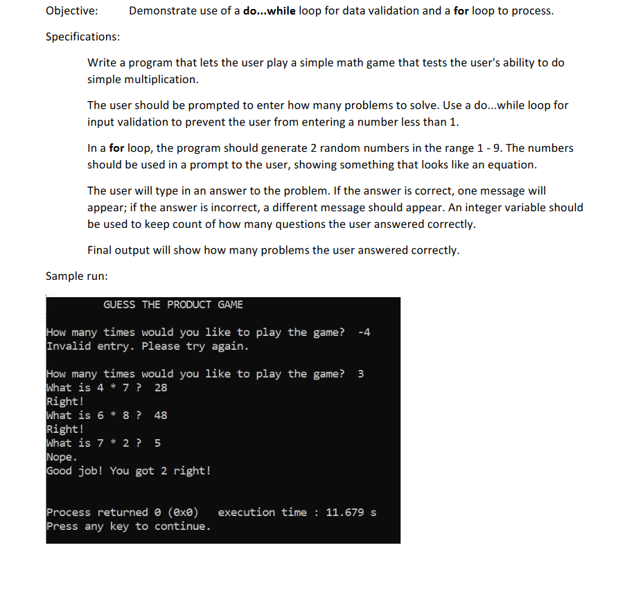  Objective: Demonstrate use of a do...while loop for data validation and