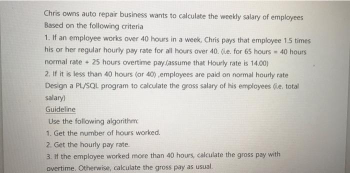 write PL/SQL query with output in oracle Chris owns auto repair business