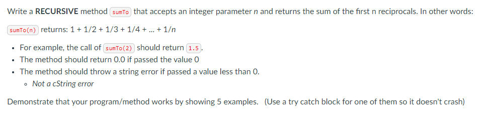  Please use C++ Write a RECURSIVE method sumto that accepts an