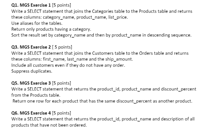  need help with sql Q1. MGS Exercise 1 [5 points) Write