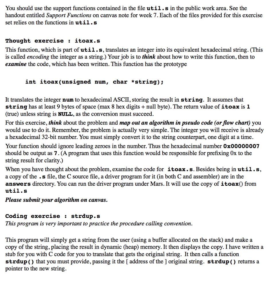 problems must conform to the procedure calling convention discussed in class. Each