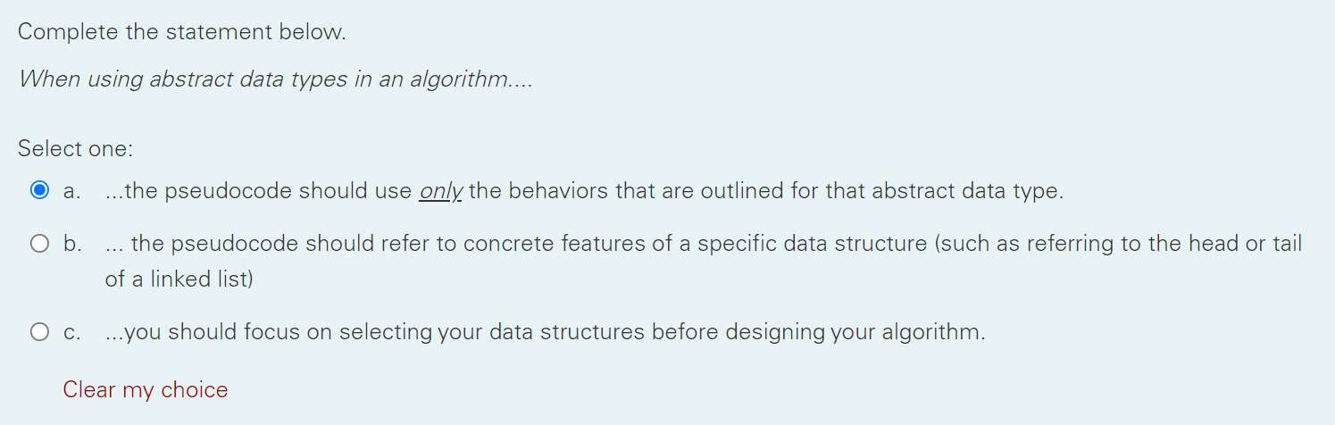  Complete the statement below. When using abstract data types in an