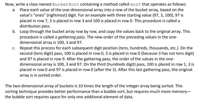 into ascending order using bucket sort. import java.util.Random; public class BucketSort {