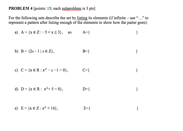  PROBLEM 4 [points: 15; each subproblem is 3 pts] For the