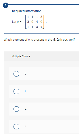 ! Required information 1 1 1 3 Let A = 2