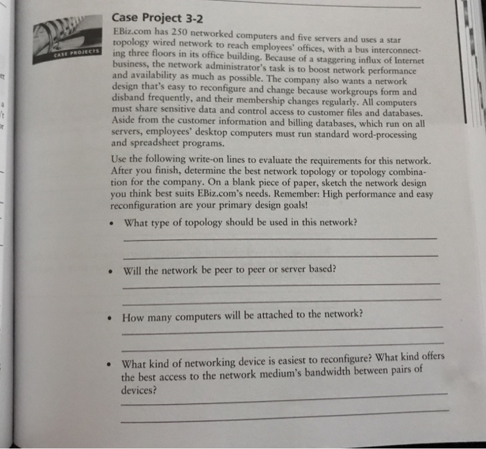  Case Project 3-2 EBiz.com has 250 networked computers and five servers