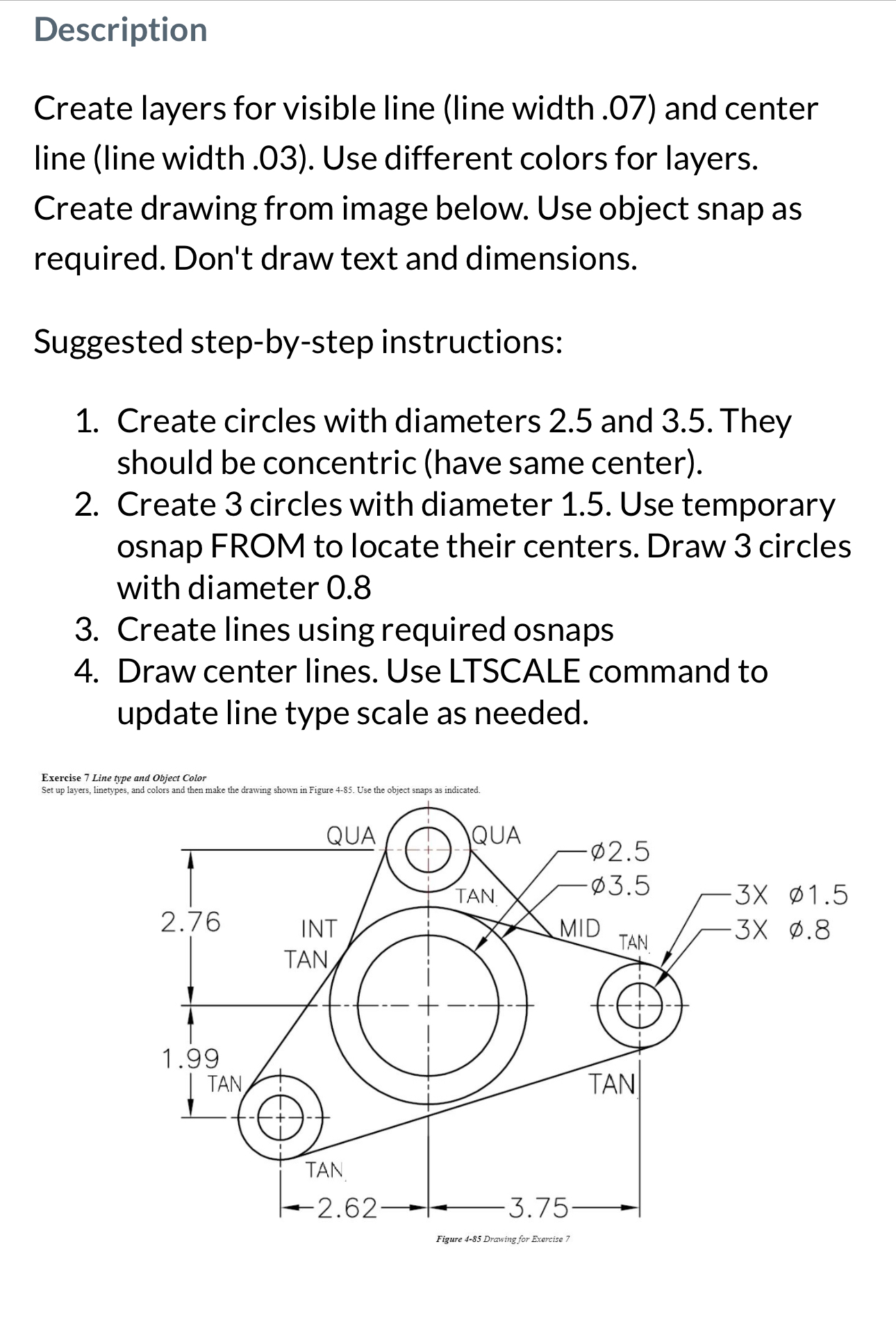  Description Create layers for visible line (line width .07) and center