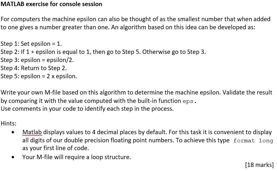  MATLAB exercise for console session For computers the machine epsilon can