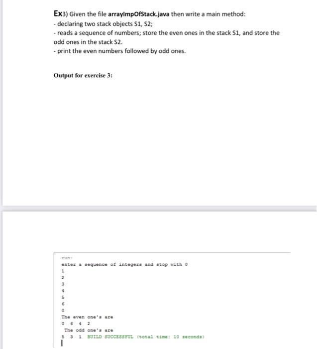 in java Ex3) Given the file arraympOfStack.java then write a main method: