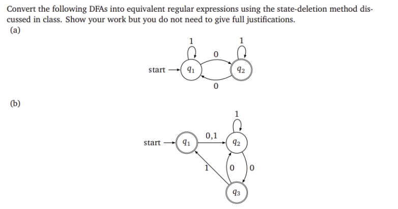  Convert the following DFAs into equivalent regular expressions using the state-deletion