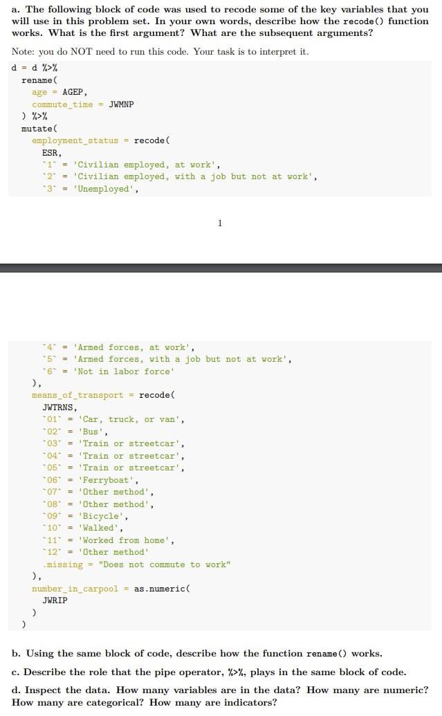 The code is from r studio a. The following block of code